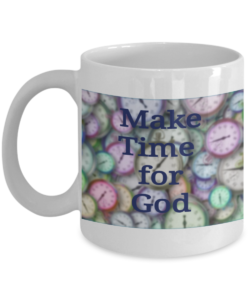 Make Time for God Mug